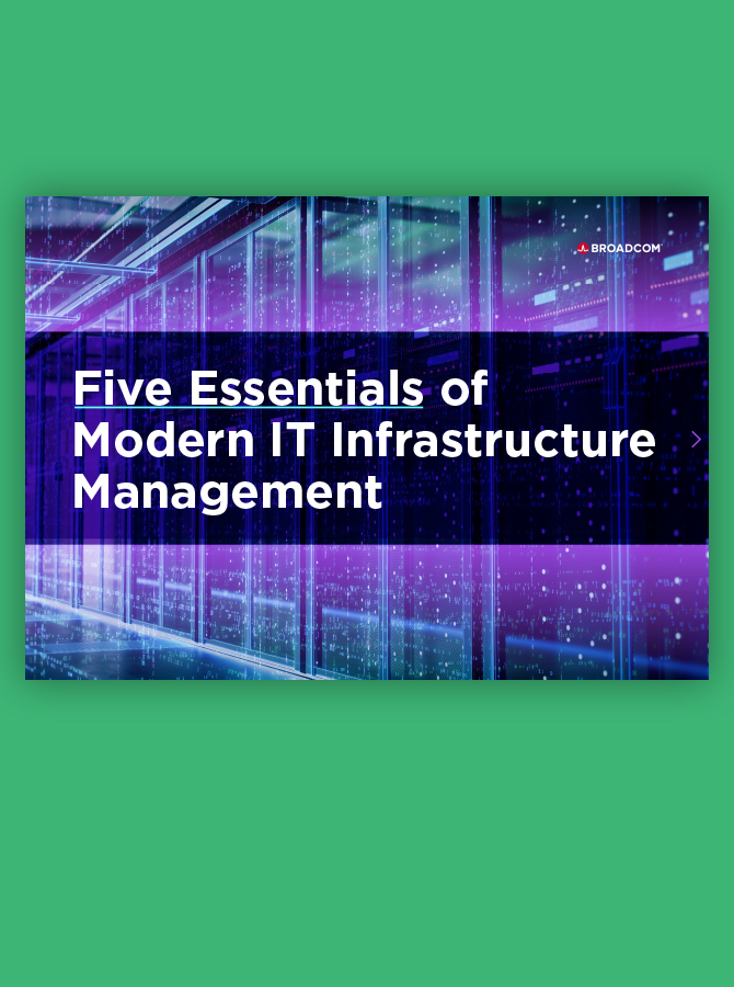 Five Essentials of Modern IT Infrastructure Management