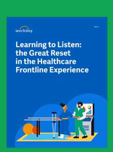 Learning to Listen: The Great Reset in the Healthcare Frontline Experience