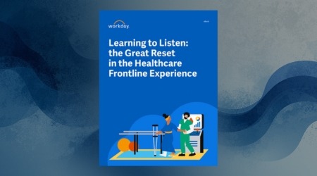 Learning to Listen: The Great Reset in the Healthcare Frontline Experience